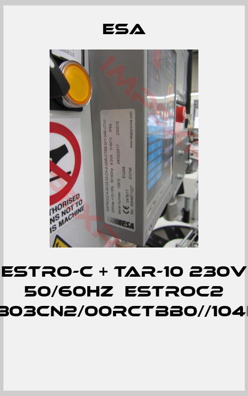 Esa-ESTRO-C + TAR-10 230V 50/60Hz  ESTROC2 A000303CN2/00RCTBB0//104E//T//// 