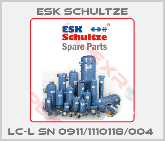 Esk Schultze-LC-L SN 0911/1110118/004 