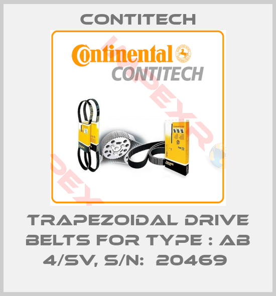 Contitech-trapezoidal drive belts for Type : AB 4/SV, S/N:  20469 