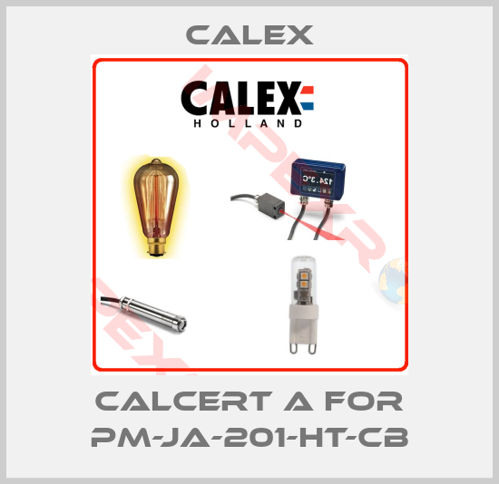 Calex-CALCERT A for PM-JA-201-HT-CB
