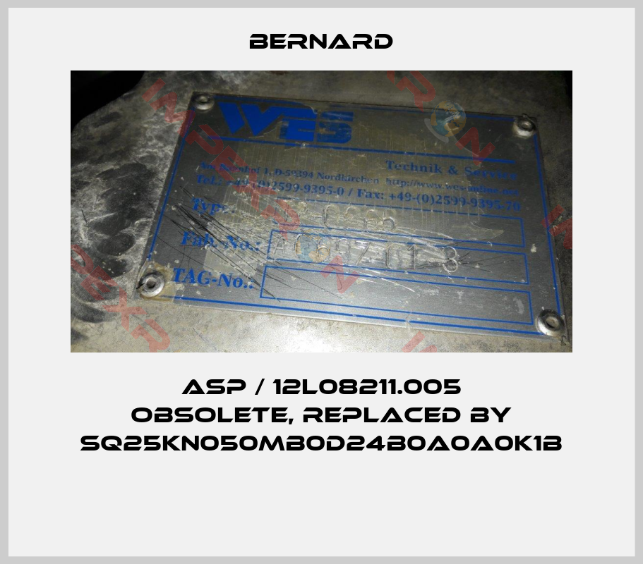 Bernard-ASP / 12L08211.005 obsolete, replaced by SQ25KN050MB0D24B0A0A0K1B 