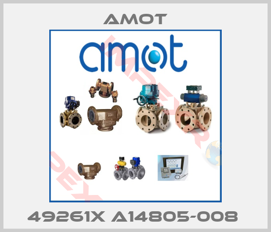 Amot-49261X A14805-008 