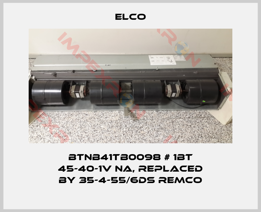 Elco-BTNB41TB0098 # 1BT 45-40-1V NA, replaced by 35-4-55/6DS Remco