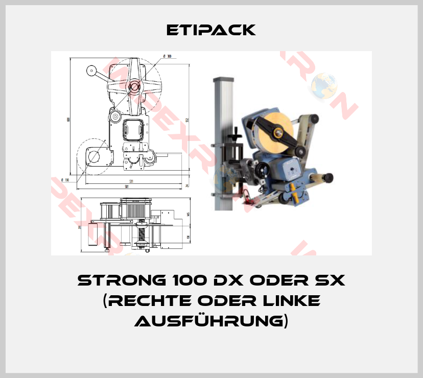 Etipack-Strong 100 Dx oder SX (rechte oder linke Ausführung)