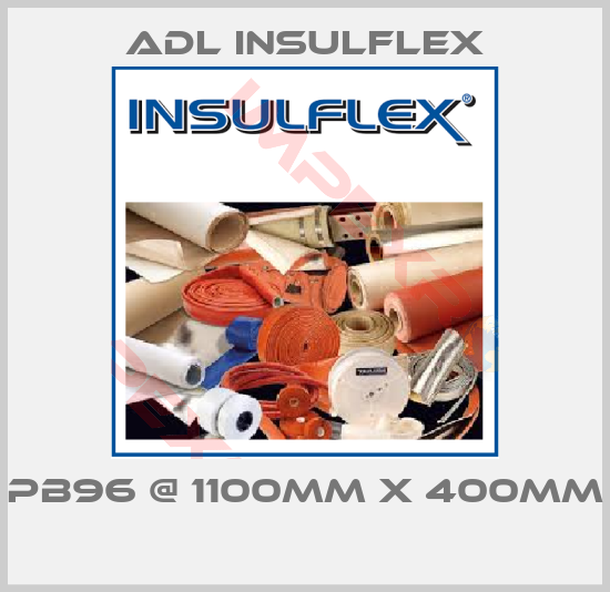 ADL Insulflex-PB96 @ 1100mm x 400mm 