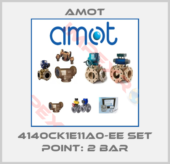 Amot-4140CK1E11A0-EE set point: 2 bar