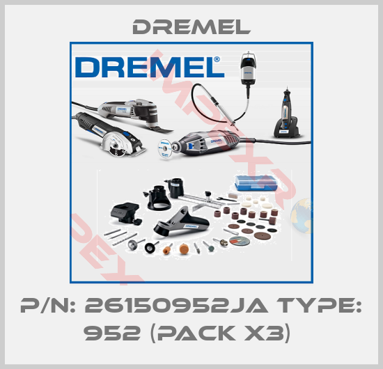 Dremel-P/N: 26150952JA Type: 952 (pack x3) 