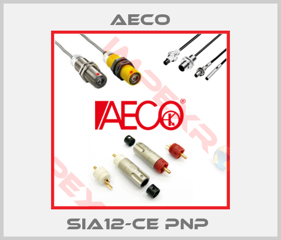 Aeco-SIA12-CE PNP 