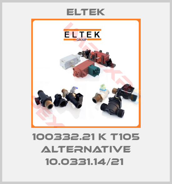Eltek-100332.21 K T105 alternative 10.0331.14/21 