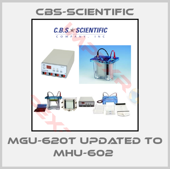 CBS-SCIENTIFIC-MGU-620T updated to MHU-602 