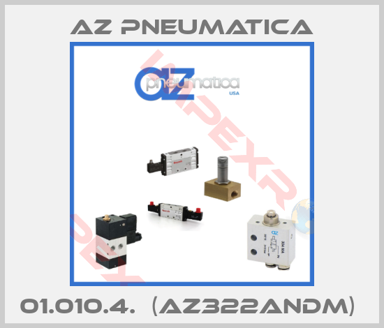 AZ Pneumatica-01.010.4.  (AZ322ANDM) 