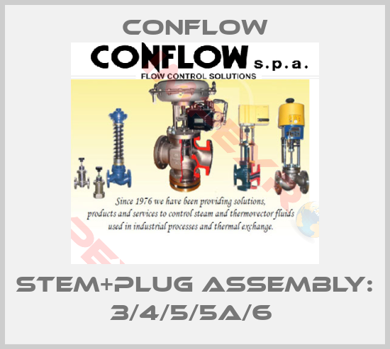 CONFLOW-STEM+PLUG ASSEMBLY: 3/4/5/5a/6 