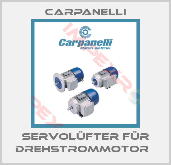 Carpanelli-Servolüfter für Drehstrommotor  