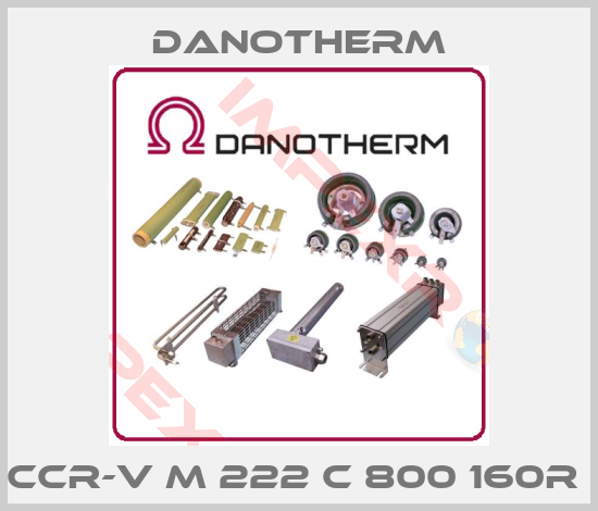 Danotherm-CCR-V M 222 C 800 160R 