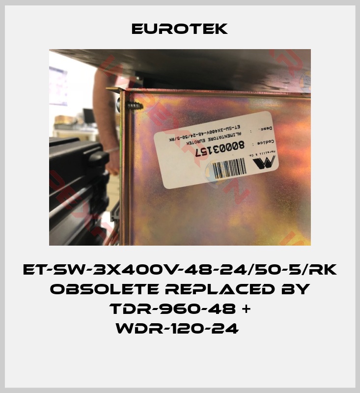 Eurotek-ET-SW-3X400V-48-24/50-5/RK obsolete replaced by TDR-960-48 + WDR-120-24 