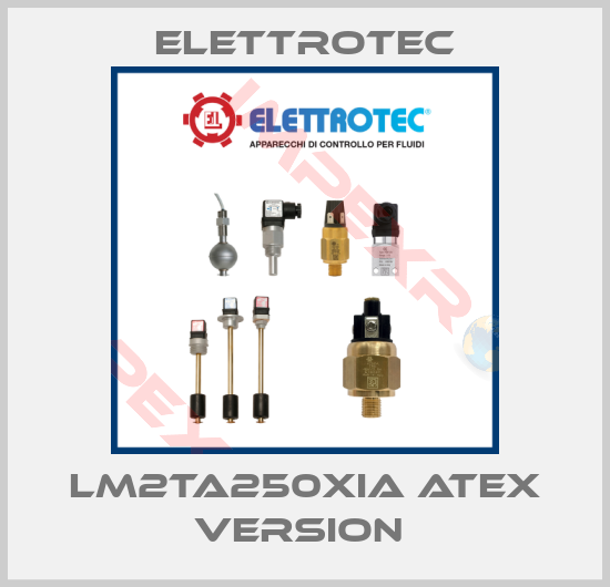 Elettrotec-LM2TA250XIA ATEX VERSION 