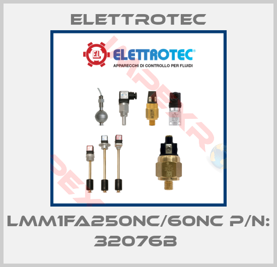 Elettrotec-LMM1FA250NC/60NC P/N: 32076B 