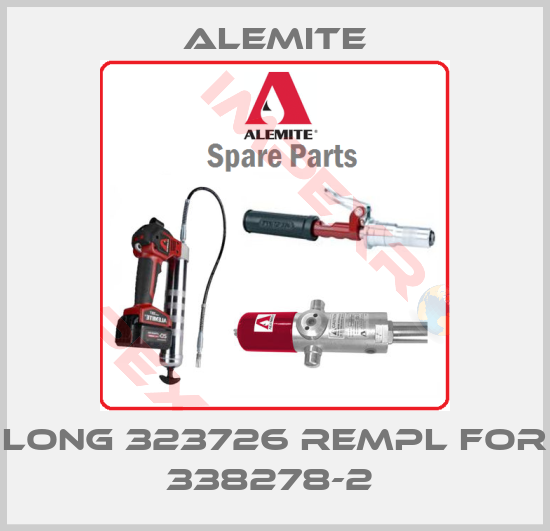Alemite-LONG 323726 REMPL FOR 338278-2 