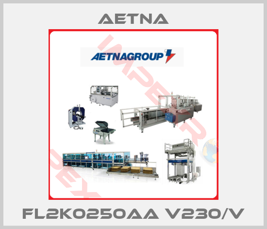 Aetna-FL2K0250AA V230/V