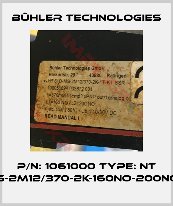 Bühler Technologies-p/n: 1061000 type: NT 61D-MS-2M12/370-2K-160NO-200NO-1T-KT