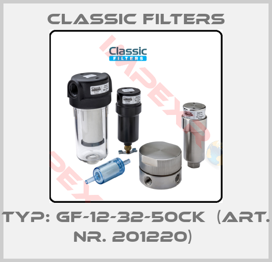 Classic filters-Typ: GF-12-32-50CK  (Art. Nr. 201220) 