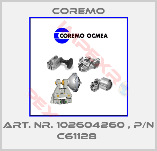 Coremo-Art. Nr. 102604260 , P/N C61128 