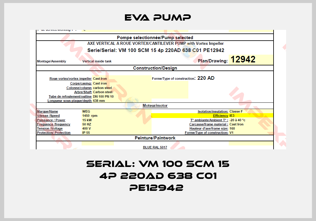 Eva pump-Serial: VM 100 SCM 15 4p 220AD 638 C01 PE12942 