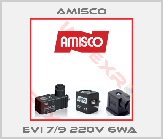 Amisco-EVI 7/9 220V 6WA 