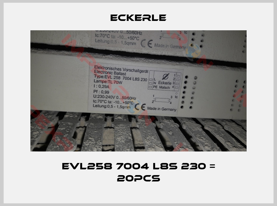 Eckerle-EVL258 7004 L8S 230 = 20pcs