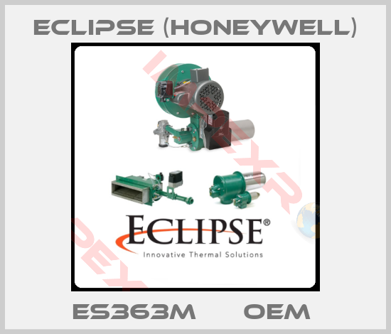 Eclipse (Honeywell)-ES363M      OEM 