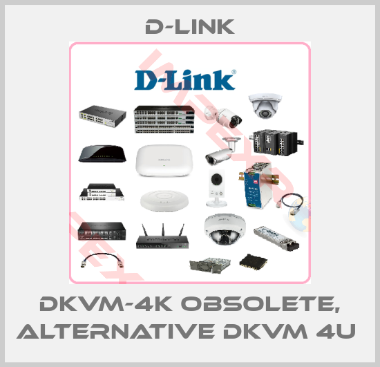 D-Link-DKVM-4K obsolete, alternative DKVM 4U 