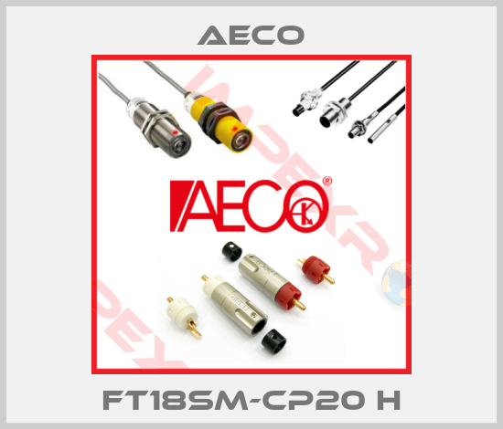 Aeco-FT18SM-CP20 H