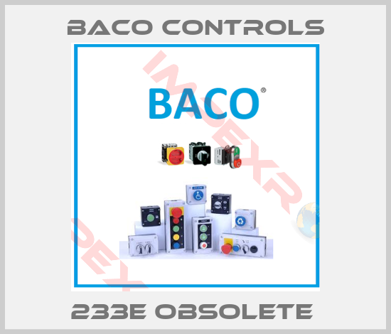 Baco Controls-233E obsolete 