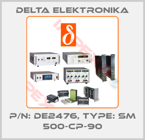Delta Elektronika-P/N: DE2476, Type: SM 500-CP-90