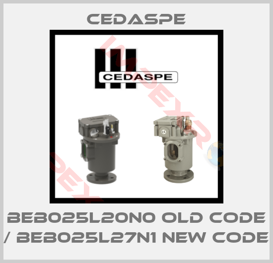 Cedaspe-BEB025L20N0 old code / BEB025L27N1 new code