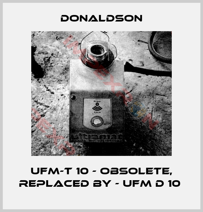 Donaldson-UFM-T 10 - obsolete, replaced by - UFM D 10 