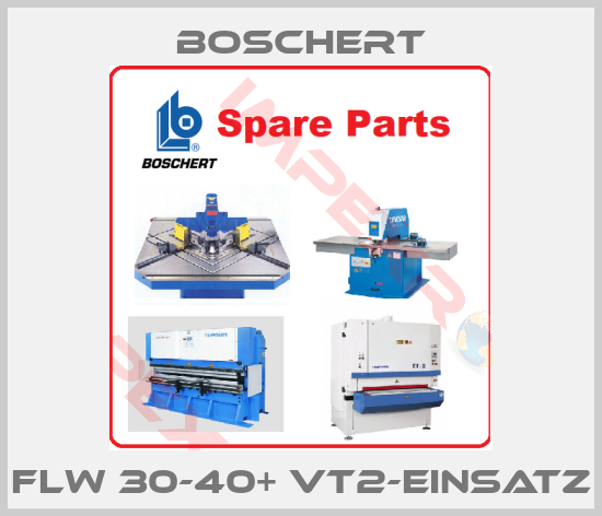 Boschert-FLW 30-40+ VT2-Einsatz