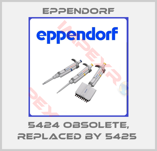 Eppendorf-5424 obsolete, replaced by 5425 