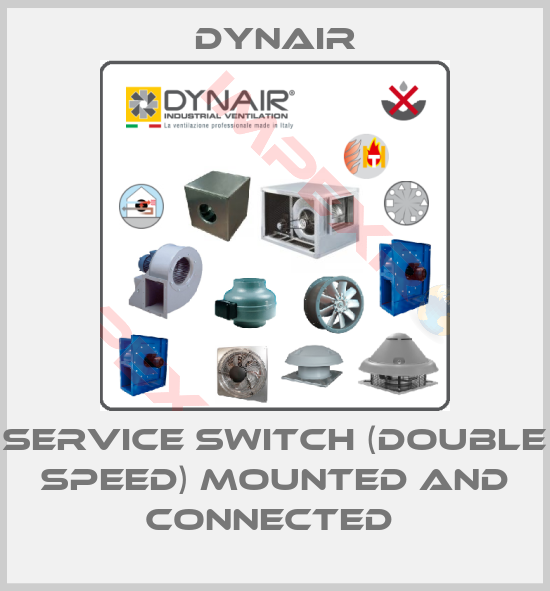 Dynair-Service switch (double speed) mounted and connected 