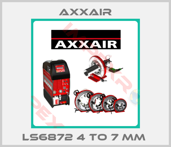 Axxair-LS6872 4 TO 7 MM 