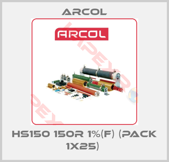 Arcol-HS150 150R 1%(F) (pack 1x25) 