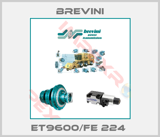 Brevini-ET9600/FE 224 