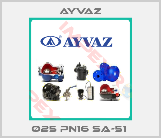 Ayvaz-Ø25 PN16 SA-51 
