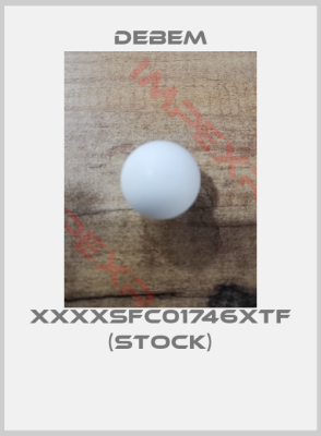 Debem-XXXXSFC01746XTF (stock)