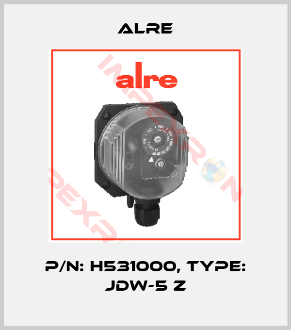 Alre-P/N: H531000, Type: JDW-5 Z