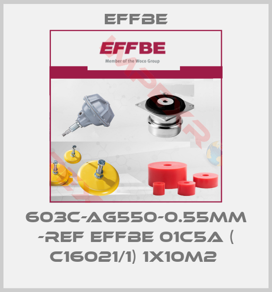 Effbe-603C-AG550-0.55mm -ref Effbe 01C5A ( C16021/1) 1x10m2 