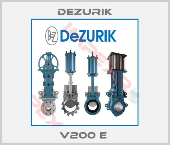 DeZurik-V200 E 