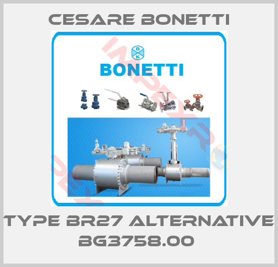 Cesare Bonetti-Type BR27 alternative BG3758.00 