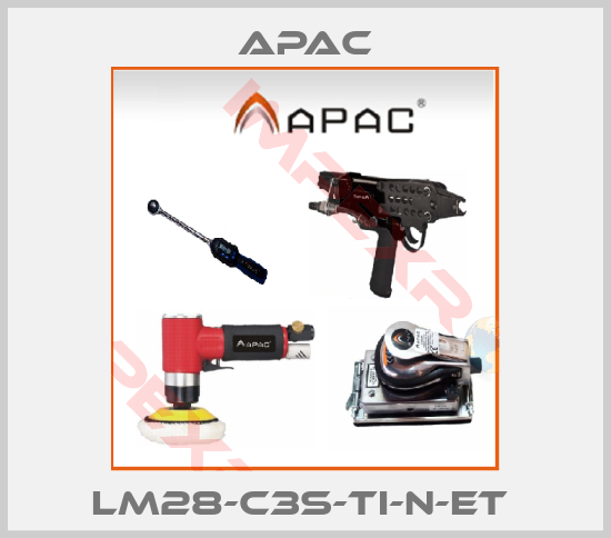 Apac-LM28-C3S-TI-N-ET 