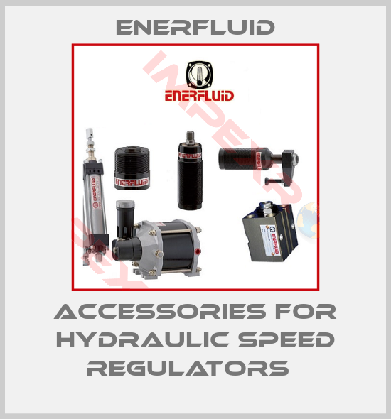 Enerfluid-Accessories for Hydraulic Speed Regulators  